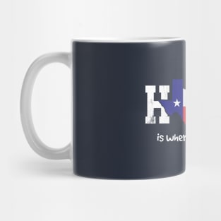 Texas Home is where the heart is Mug